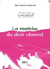 MAîTRISE DU DéSIR CHARNEL (LA)