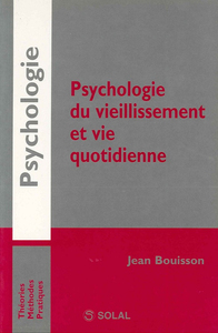 Psychologie du vieillissement et vie quotidienne