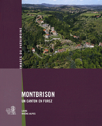 MONTBRISON, UN CANTON EN FOREZ - IP N 251