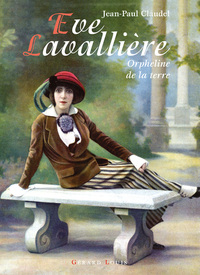Eve Lavallière orpheline de la terre