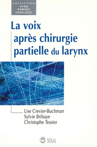 La voix après chirurgie partielle du larynx