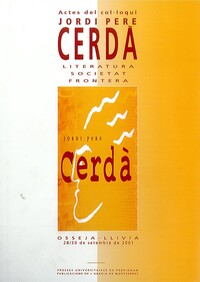JORDI PERE CERDA: LITERATURA, SOCIETAT, FRONTERA ACTES DU COLLOQUE COEDITION PUP