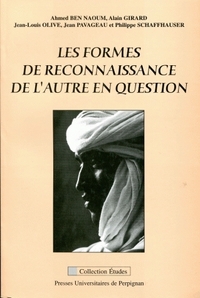 Les formes de reconnaissance de l'autre en question - actes du colloque international, mai 2000