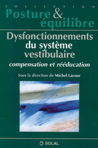 Dysfonctionnements du système vestibulaire