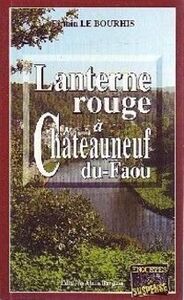 LANTERNE ROUGE A CHATEAUNEUF DU FAOU