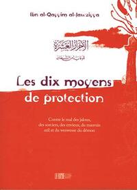 DIX MOYENS DE PROTECTION (LES)