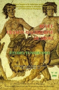 REVUE FRANCO-MAGHREBINE DE DROIT, N 14/2006. ETUDES TUNISIENNES