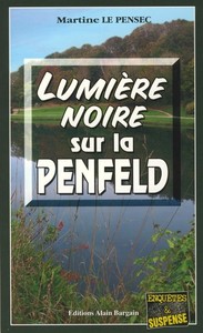 LUMIERE NOIRE SUR LA PENFELD