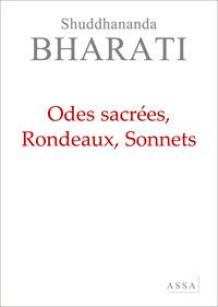 SONNETS, ODES SACREES, RONDEAUX - DEUXIEME TOME DE LA POESIE DE L ENERGIE SPIRITUELLE