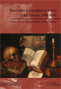 ETUDES DE LETTRES, N 299-12/2015. REPRESENTER LA CORRUPTION EN FRANCE  A L'AGE BAROQUE (1580-1660)