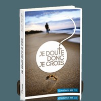 JE DOUTE DONC JE CROIS