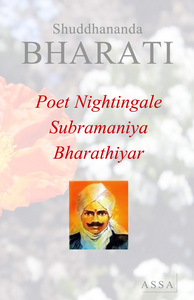 POET NIGHTINGALE BHARATHIYAR - LIFE STORY OF SUBRAMANIYA BHARATHIYAR