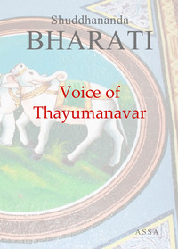 VOICE OF THAYUMANAR - IN TUNE WITH THE COSMIC SPIRIT, YOUR LIFE WILL BRIGHTEN WITH PEACE AND BLISS