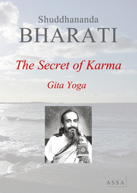 THE SECRET OF KARMA - GITA YOGA