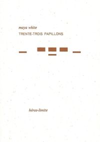 TRENTE-TROIS PAPILLONS