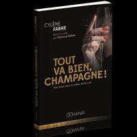 Tout va bien, champagne! : Une mère dans le milieu de la nuit