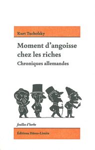MOMENT D'ANGOISSE CHEZ LES RICHES - CHRONIQUES ALLEMANDES