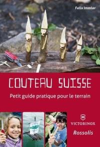 Couteau Suisse - Petit guide pratique pour le terrain