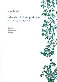 ABEL DANS LA FORET PROFONDE