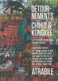 DETOURNEMENTS - LA LITTERATURE DE HONG-KONG EN BD