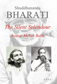 The Silent Splendour (Meher Baba)