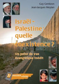 Israël – Palestine : quelle coexistence ?