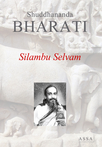 SILAMBU SELVAM - THE LITERARY TREASURE OF SILAPPADIKARAM