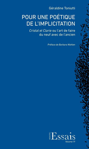 Pour une poétique de l'implicitation - "Cristal et Clarie" ou l'art de faire du neuf avec de l'ancien