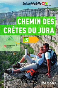 LA SUISSE A PIED CHEMIN DES CRETES DU JURA