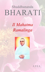 IL MAHATMA RAMALINGA - E LE SUE RIVELAZIONI