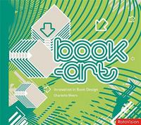 Book Art Innovation in Book Design (Hardback) /anglais