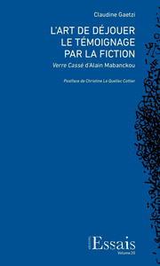 L'art de déjouer le témoignage par la fiction - "Verre cassé" d'Alain Mabanckou