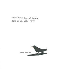 JEUX D'OISEAUX DANS UN CIEL VIDE - AUGURES