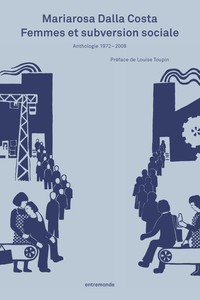 FEMMES ET SUBVERSION SOCIALE : ANTHOLOGIE 1972AE 2008