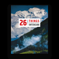 26 things you absolutely must see in Switzerland