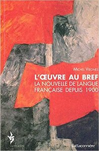 L OEUVRE AU BREF - LA NOUVELLE FRANCAISE DEPUIS 1899