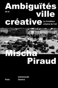 AMBIGUITES DE LA VILLE CREATIVE