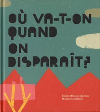 OU VA-T-ON QUAND ON DISPARAIT ?