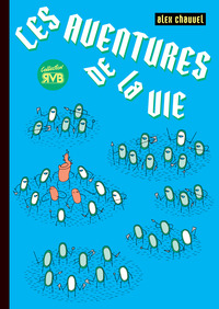 LES AVENTURES DE LA VIE
