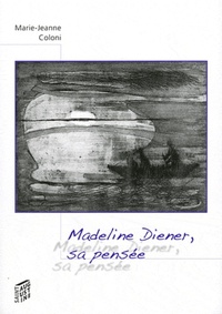 MADELINE DIENER, SA PENSEE