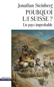 Pourquoi la Suisse ?