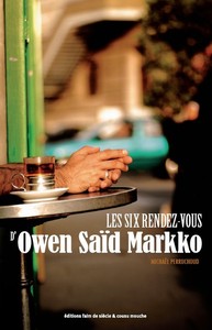 Les Six rendez-vous d'Owen Saïd Markko