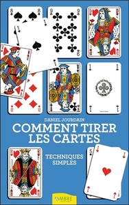 Comment tirer les cartes - Techniques simples