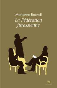 Fédération Jurassienne (La)