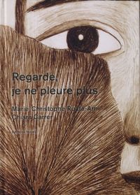REGARDE, JE NE PLEURE PLUS