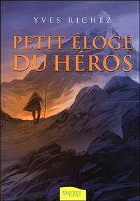 Petit éloge du héros