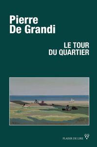 Le Tour Du Quartier