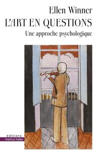 L'ART EN QUESTIONS - UNE APPROCHE PSYCHOLOGIQUE