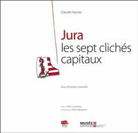 Jura les sept clichés capitaux