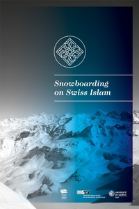 SNOWBOARDING ON SWISS ISLAM. PETIT GUIDE ILLUSTRE POUR DECOUVRIR L'IS LAM EN SUISSE